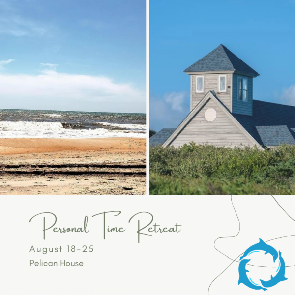 August Personal Time at Pelican Retreat House